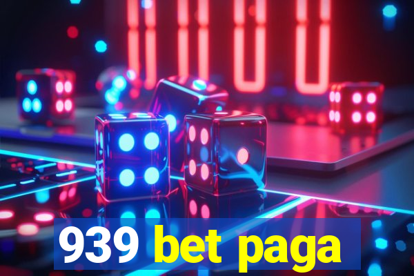 939 bet paga