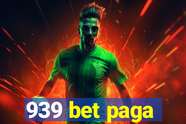 939 bet paga