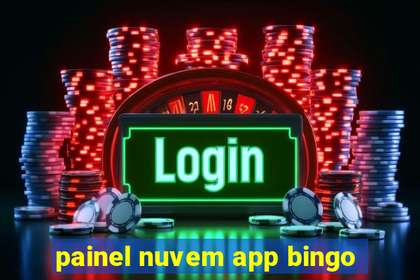 painel nuvem app bingo