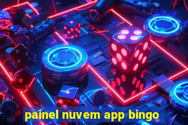 painel nuvem app bingo