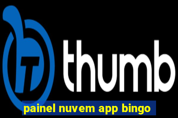 painel nuvem app bingo