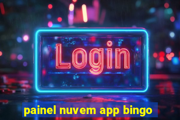 painel nuvem app bingo