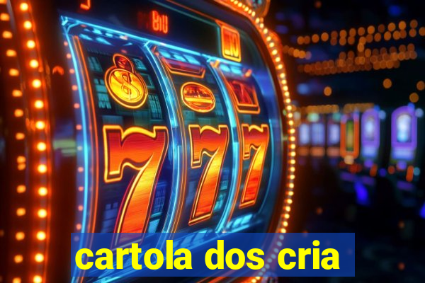 cartola dos cria