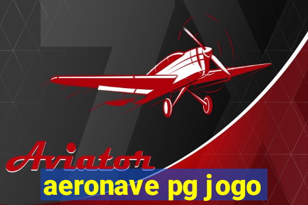 aeronave pg jogo