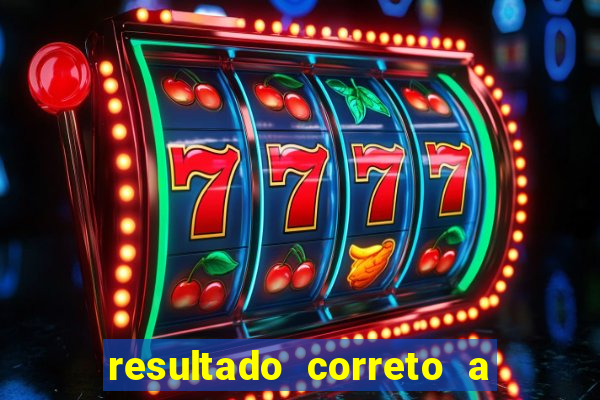 resultado correto a qualquer momento bet365