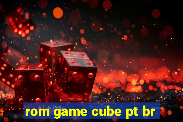 rom game cube pt br