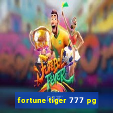 fortune tiger 777 pg