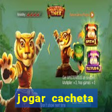 jogar cacheta valendo dinheiro