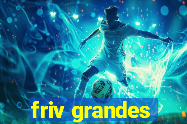 friv grandes