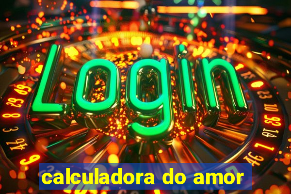 calculadora do amor