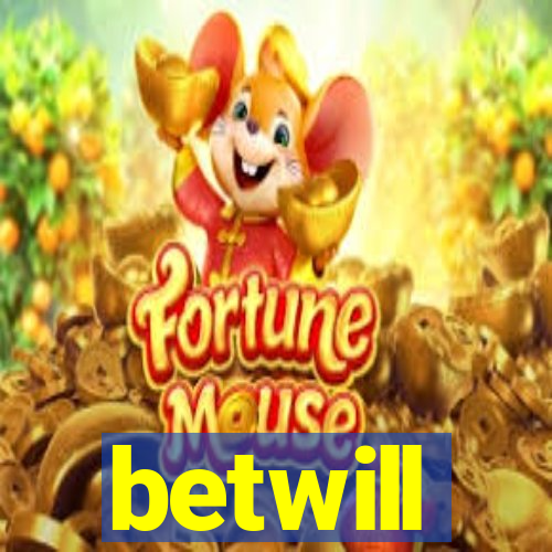 betwill