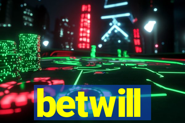 betwill