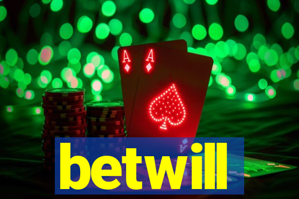 betwill