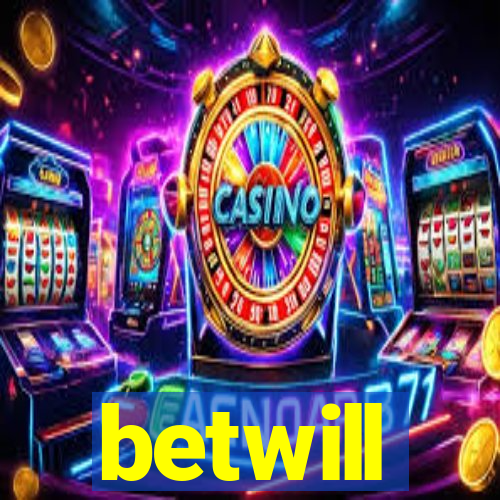 betwill