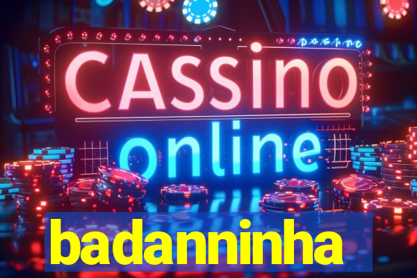 badanninha