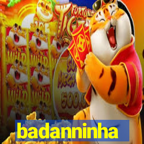 badanninha