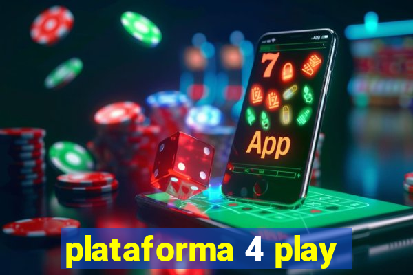 plataforma 4 play