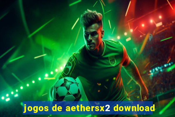 jogos de aethersx2 download