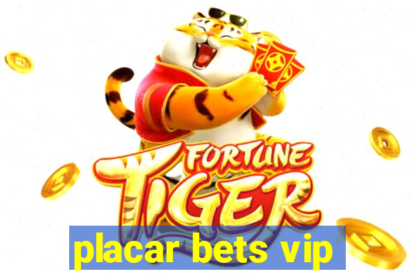 placar bets vip