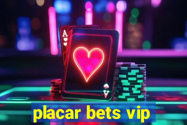 placar bets vip