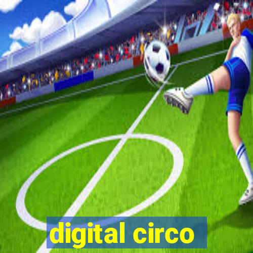 digital circo