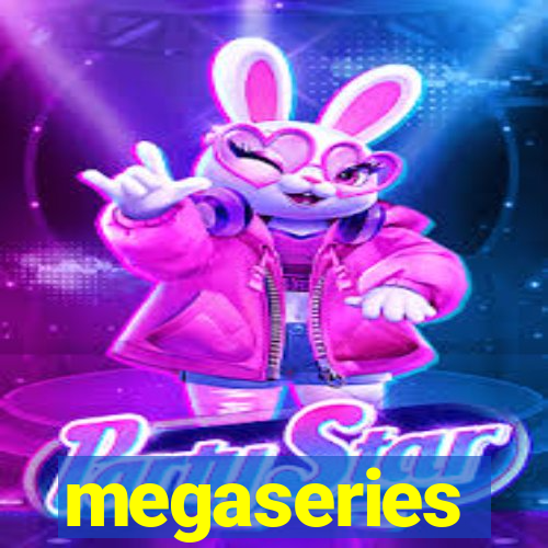 megaseries