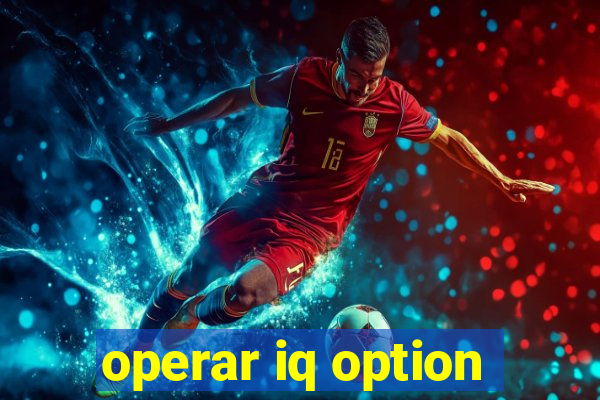 operar iq option