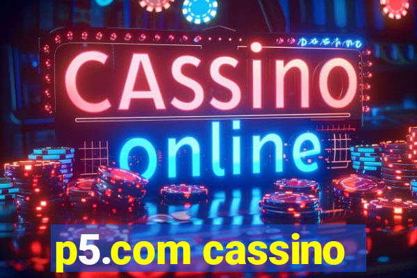 p5.com cassino