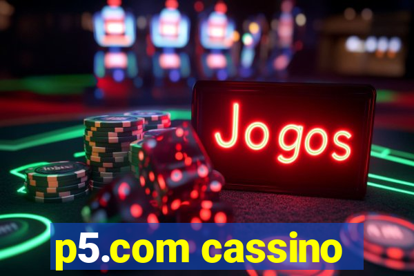 p5.com cassino