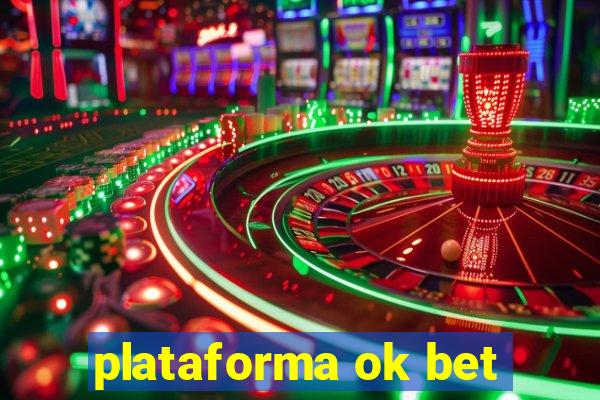 plataforma ok bet