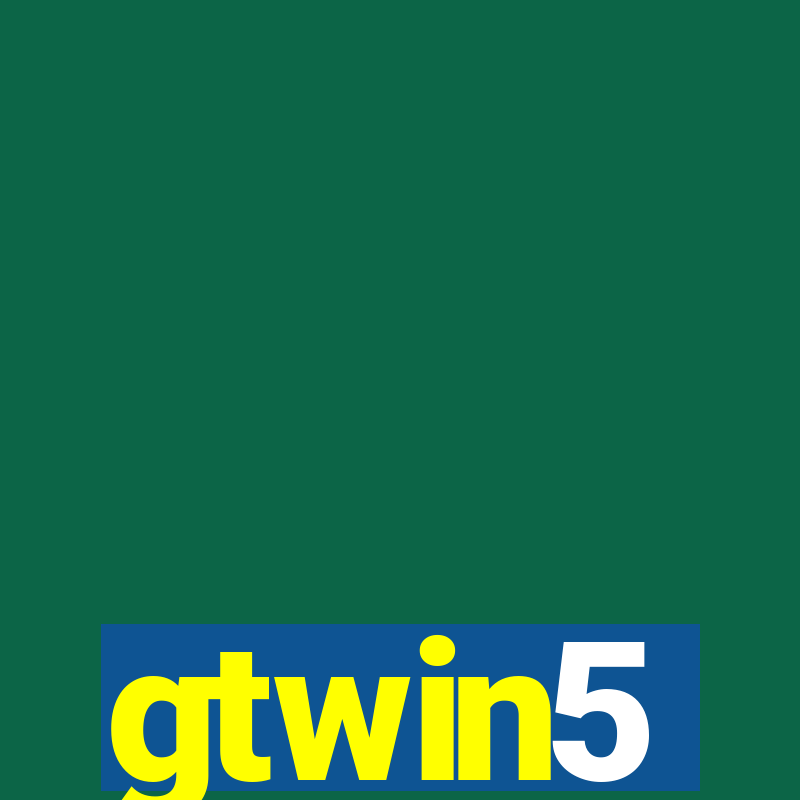 gtwin5