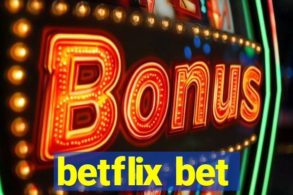 betflix bet