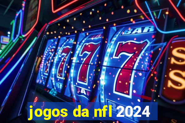 jogos da nfl 2024