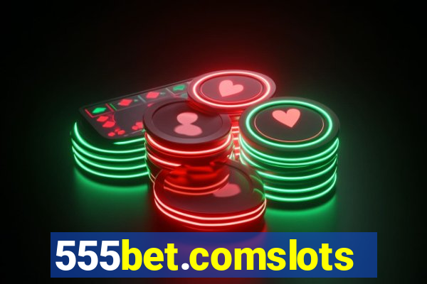 555bet.comslots