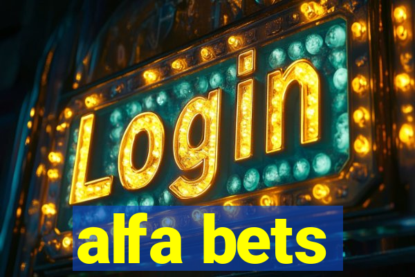 alfa bets