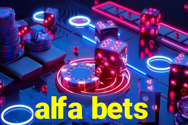 alfa bets