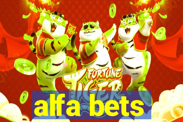 alfa bets