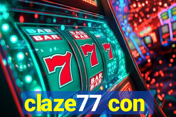 claze77 con