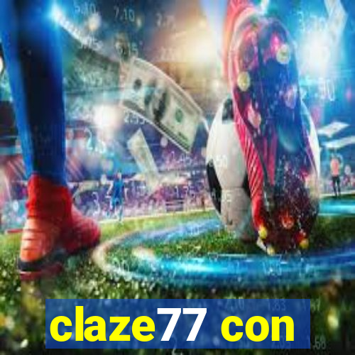 claze77 con