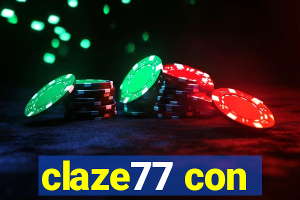 claze77 con