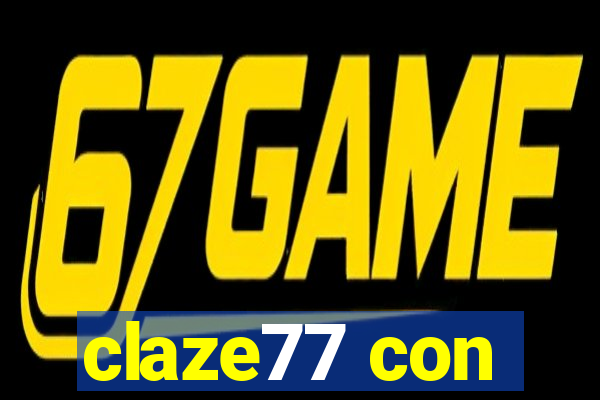 claze77 con