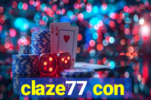 claze77 con