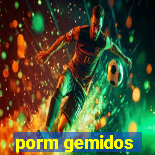 porm gemidos