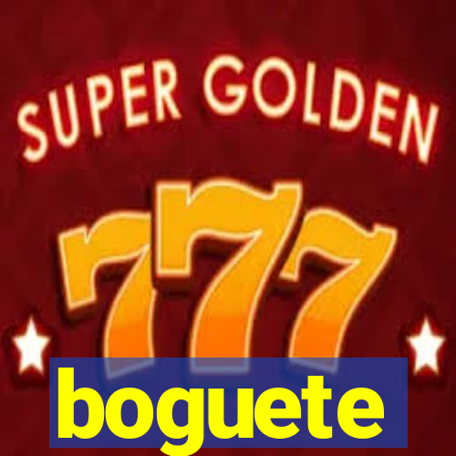 boguete