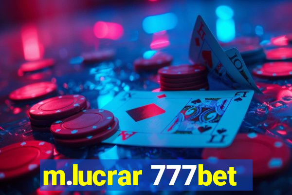 m.lucrar 777bet