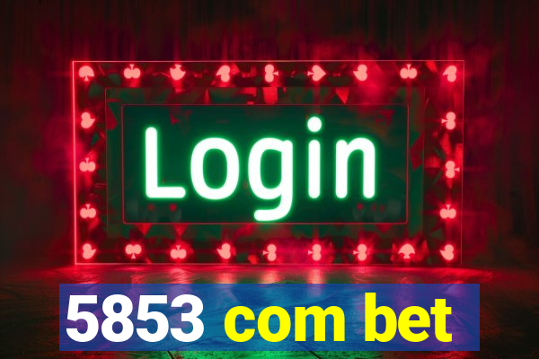 5853 com bet