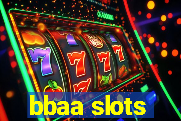 bbaa slots