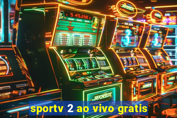 sportv 2 ao vivo gratis