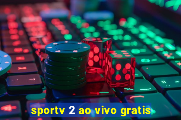 sportv 2 ao vivo gratis