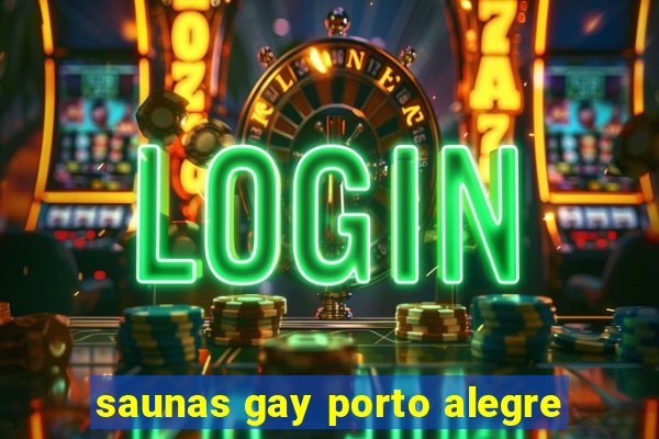 saunas gay porto alegre